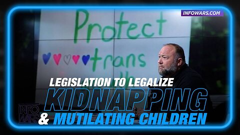 WARNING: SB 5599 Legislation to Legalize Kidnapping and Mutilating