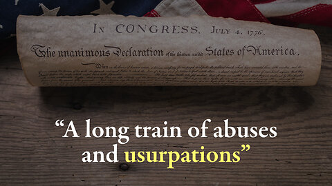 Declaration of Independence: Usurpation is Treason