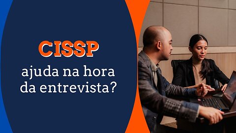 Faz diferença o CISSP na hora da contratação?
