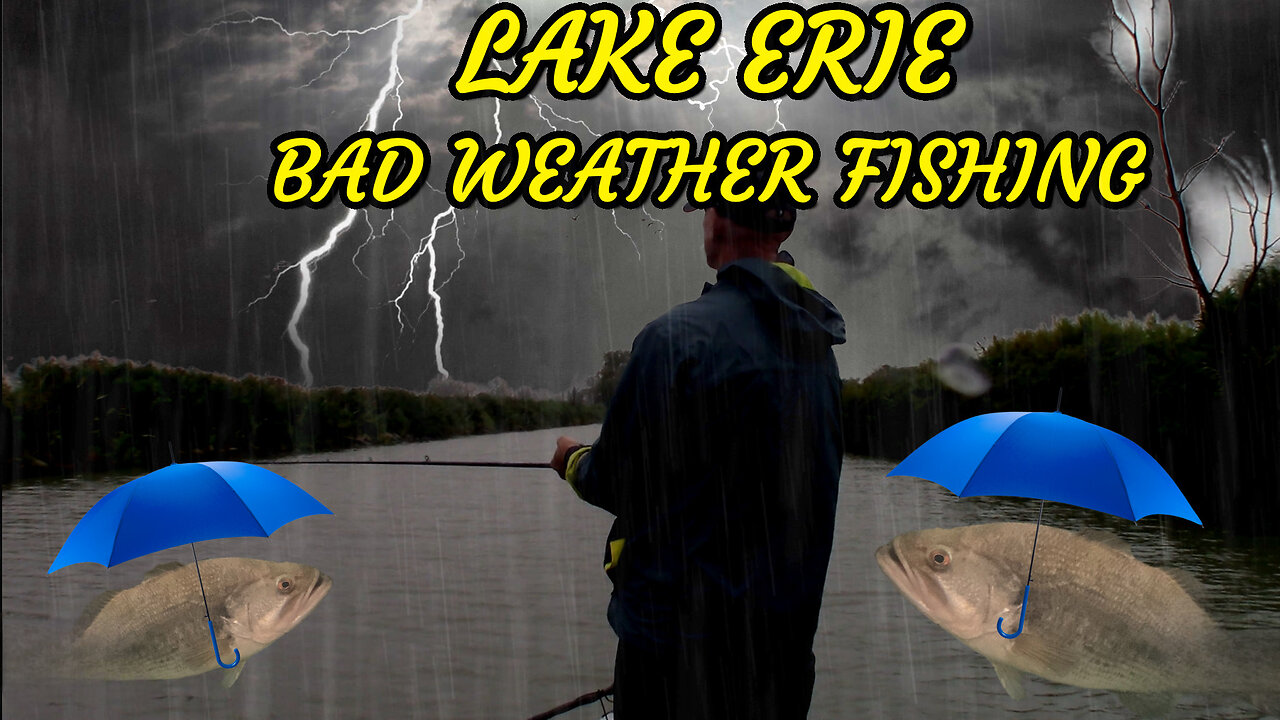 Lake Erie Bad Weather Bass Fishing