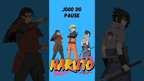 Jogo do Pause Naruto Shippuden - Quiz Naruto Shippuden