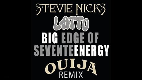 Stevie Nicks ft. Latto - Big Edge of Seventeenergy (DJ Ouija Remix)