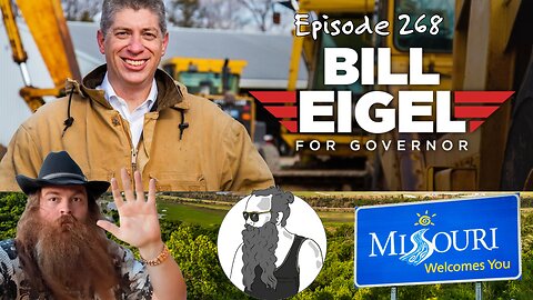 Episode 268 - Bill Eigel for Governor
