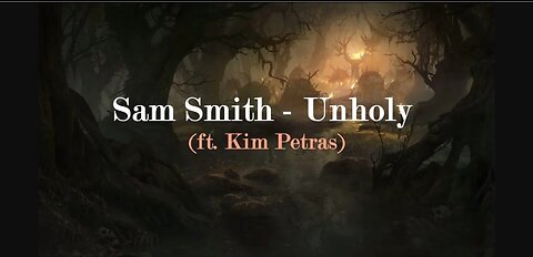 Sam Smith - Unholy ft. Kim Petras (Lyric Video) - 2023