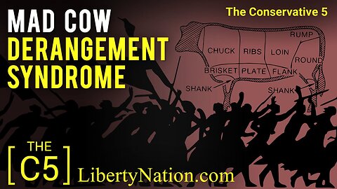 Mad Cow Derangement Syndrome – C5 TV