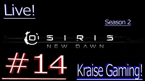 Ep#14 Checking Out Update 0.5.198 - Live! - Osiris: New Dawn (Discovery Update) by Kraise Gaming
