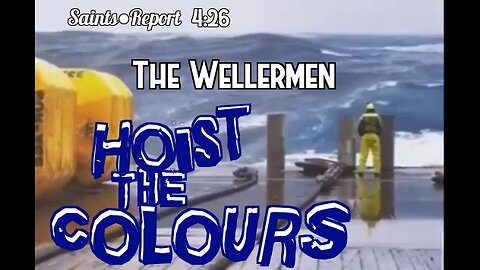 2882. "Hoist The Colours" | The Wellermen