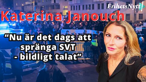 "Dags att spränga SVT - BILDLIGT TALAT" Katerina Janouch tal på demonstrationen