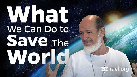 Maitreya Rael: What we can do to save the World (70-08-23)