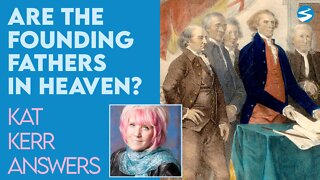Kat Kerr: Are the Founding Fathers In Heaven? | June 9 2021