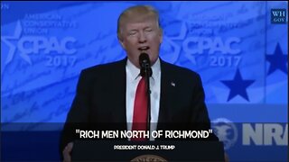 "Rich Men North of Richmond" - President Donald J. Trump