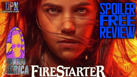 Firestarter (2022) SPOILER FREE REVIEW | Movies Merica