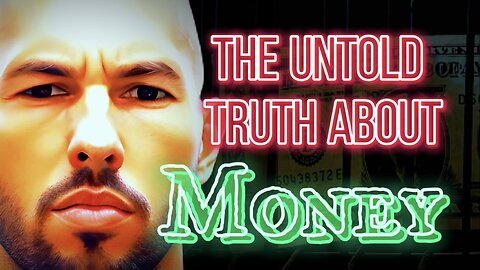 The Untold Truth About Money: Andrew Tate