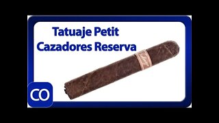 Tatuaje Petit Cazadores Reserva Review