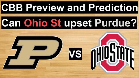Purdue vs Ohio St Basketball Prediction/Can Ohio St upset Purdue? #cbb