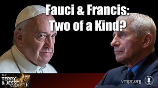 11 Jan 24, The Terry & Jesse Show: Fauci & Francis: Two of a Kind?