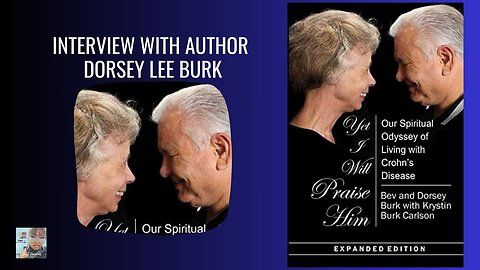 Author Dorsey Lee Burk of Yet I Will Praise Him Living with Crohn's Disease