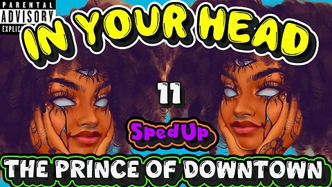 In Your Head | Sped Up | Prince Tape 2