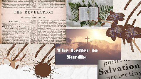 Explaining The Book of The Revelation of Jesus Christ Revelation 3 - The Letter to Sardis