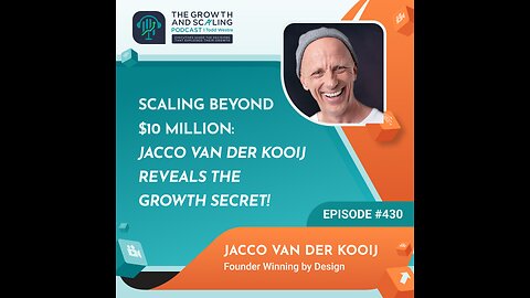 Ep#430 Jacco Van Der Kooij: Scaling Beyond $10 Million