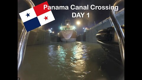Ep. 73 - How to Cross the Panama Canal Without an Agent (Part 2, Crossing Day 1)