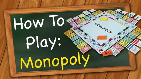 How to play Monopoly
