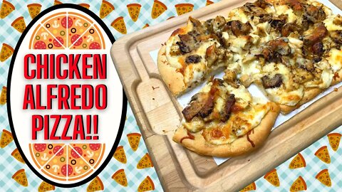 CHICKEN ALFREDO PIZZA!! QUICK DINNER OR LUNCH IDEA!!