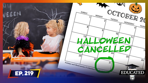 Ep. 219 – New Jersey School Cancels Halloween In The Name Of EQUITY