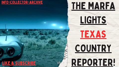 Chasing the Elusive Marfa Lights: A Texas Country Report