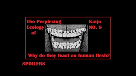 Feasting on Flesh and Swimming Upstream Like Salmon – The Peculiar Ecology of the Kaiju World