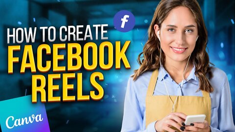 How to Create Facebook Reels in Canva