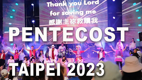 Pentecost Celebration Taipei Taiwan 2023