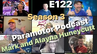 E122 Mark and Alayna Huneycutt- WARNING - May talk about paramotors - Paramotor Podcast