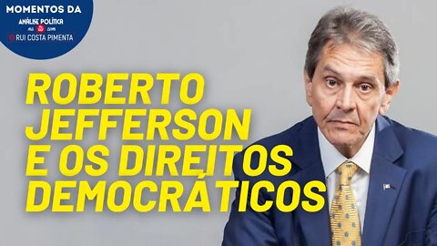 O caso Roberto Jefferson e a defesa dos direitos democráticos | Momentos Análise Política na TV247