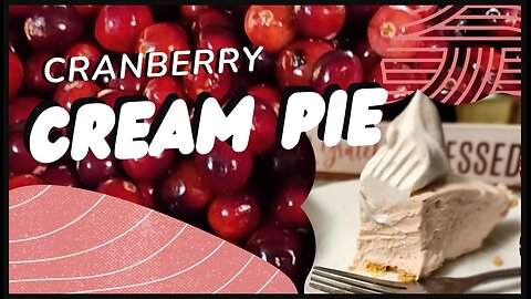 No Bake Cranberry Cream Pie