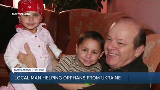 Local man helping orphans from Ukraine