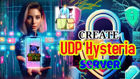 How to Create a UDP HYSTERIA Server