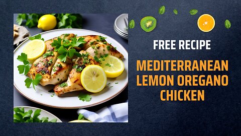 Free Mediterranean Lemon Oregano Chicken Recipe🍋🌿🍗+ Healing Frequency🎵