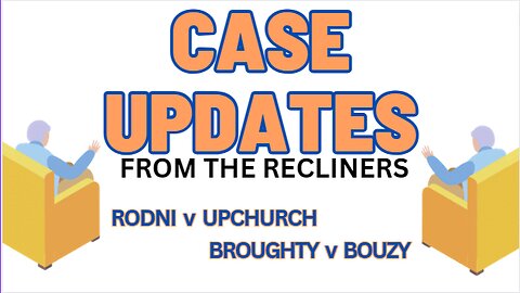 CASE UPDATES FROM THE RECLINERS #LAWLTUBE