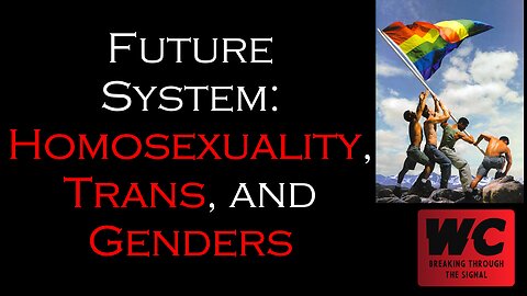 Future System: Homosexuality, Trans, and Genders
