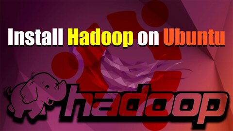 How To Install Hadoop in Ubuntu