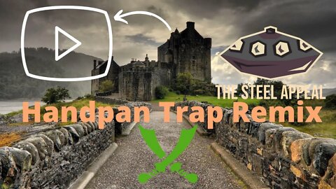 ⚔ | TrapPan | Handpan | Trap Music | Remix | Hype | Vibe | ⚔