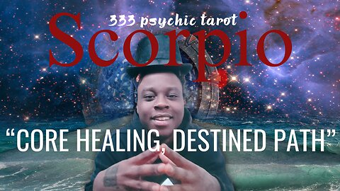 SCORPIO ♏︎ - "THIS WAS DESTINED FOR YOU!" | HEALING WEEK | 333 Tarot