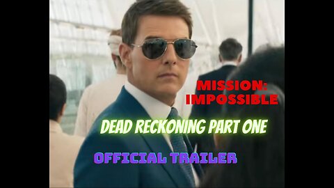Mission: Impossible – Dead Reckoning Part One | Official Trailer | Tom Cruise | Joy Funny Factory