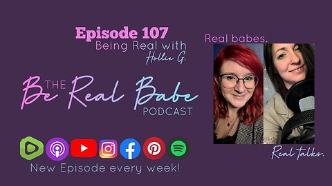 Episode 107 Being Real With Hollie G