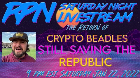 Robert “Crypto” Beadles Returns to Saturday Night Livestream