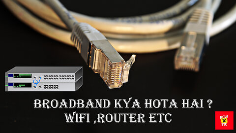 What is Broadband [HINDI] Broadband Kya Hota Hai ?