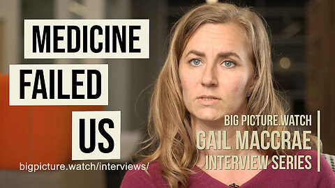 COVID Nurse Gail McCrae: Medicine Failed Us (Big Picture)