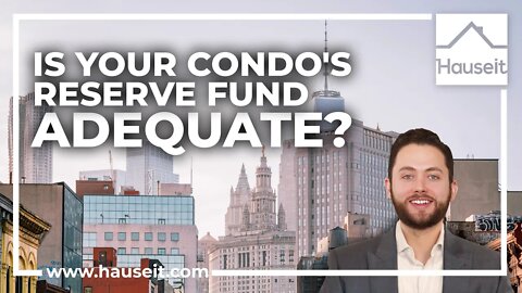 Is Your Condo Building’s Reserve Fund Adequate?