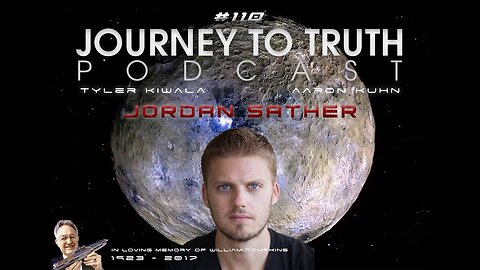 EP 110 - Jordan Sather - William Tompkins Testimony - Space Force - Ufology - Limited Hangouts